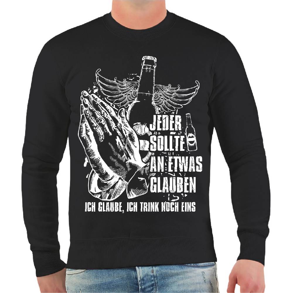 Spass Kostet Männer Sweatshirt Ich glaube ich trink noch eins Fabrikpreis