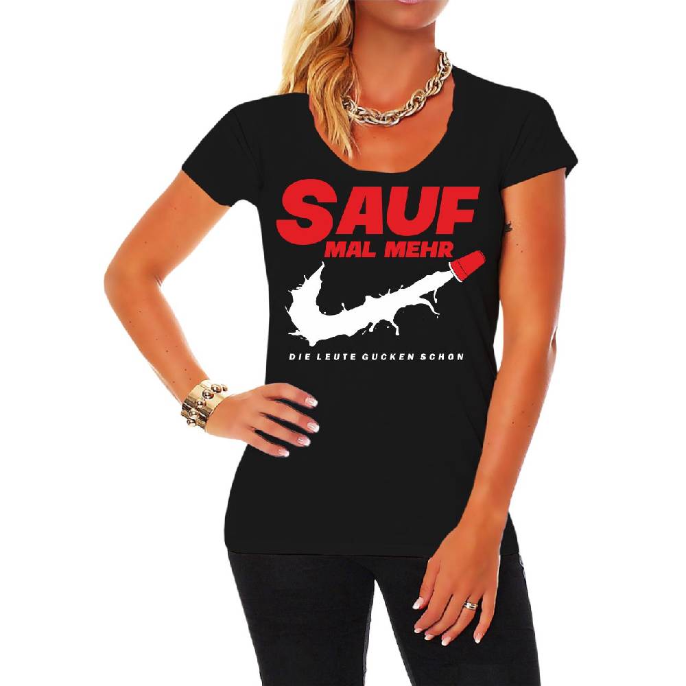 Spass Kostet Frauen T-Shirt Sauf mal mehr die Leute gucken schon